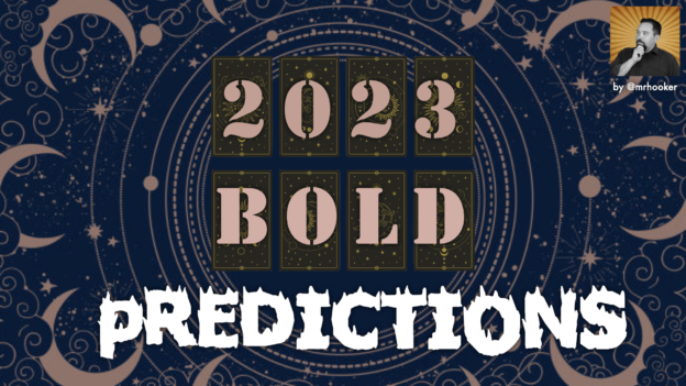 Bold Predictions in Ed Tech for 2023